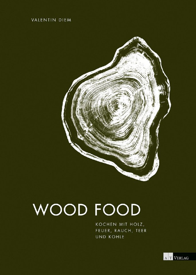 Wood Food: Kochen mit Rauch und Kohle 