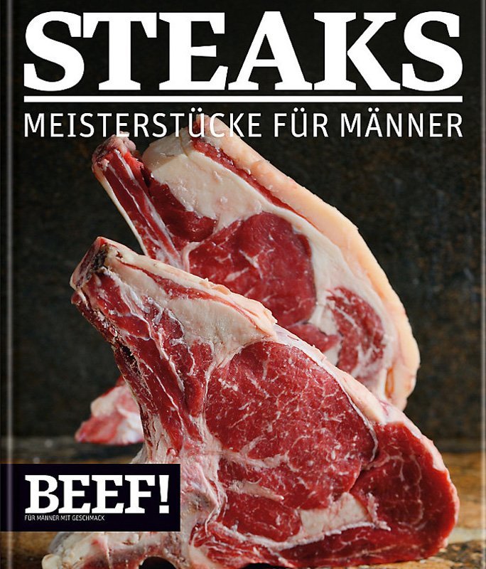 Küchenhilfe für Männer: Steak-Kochbuch